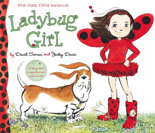 Ladybug Girl by David Soman, Jacky Davis, 9780803731950 Ladybug Girl by David Soman, Jacky Davis, 9780803731950