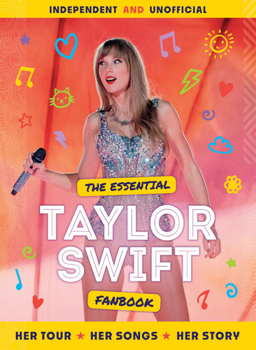The Essential Taylor Swift Fanbook by Mortimer Children's Books, 9781839352881