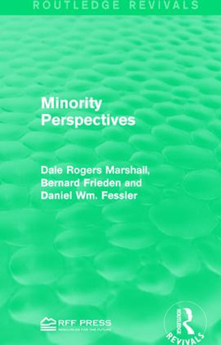 Minority Perspectives by Dale Rogers Marshall, Bernard Frieden, Daniel Wm. Fessler, 9781138121218 Minority Perspectives by Dale Rogers Marshall, Bernard Frieden, Daniel Wm. Fessler, 9781138121218