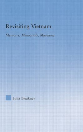 Revisiting Vietnam by Julia Bleakney, 9781138011786