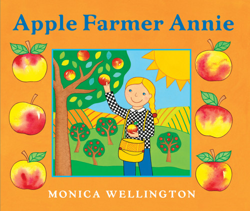 Apple Farmer Annie Board Book by Monica Wellington, 9780803738881