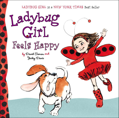Ladybug Girl Feels Happy by David Soman, Jacky Davis, 9780803738904 Ladybug Girl Feels Happy by David Soman, Jacky Davis, 9780803738904