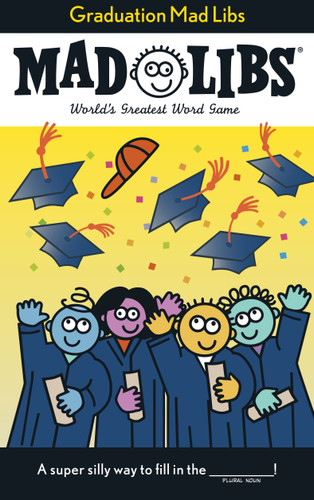 Graduation Mad Libs (World's Greatest Word Game) by Roger Price, Mad Libs, 9780843113495