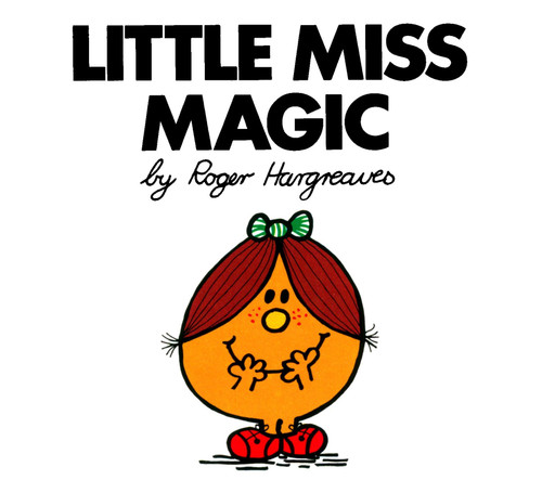Little Miss Magic by Roger Hargreaves, Roger Hargreaves, 9780843175653 Little Miss Magic by Roger Hargreaves, Roger Hargreaves, 9780843175653