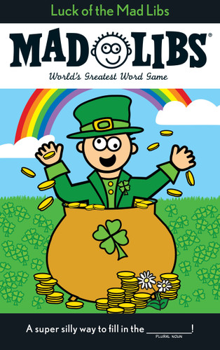 Luck of the Mad Libs (World's Greatest Word Game) by Leonard Stern, Roger Price, Mad Libs, 9780843180053