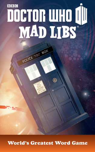 Doctor Who Mad Libs (World's Greatest Word Game) by Price Stern Sloan, Mad Libs, 9780843182460