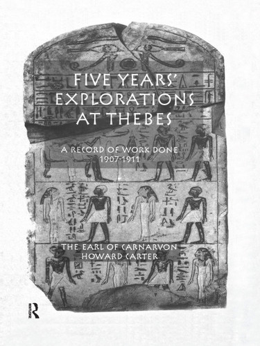 Five Years Exploration At Thebes by Howard Carter, 9781138974364