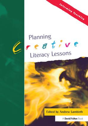 Planning Creative Literacy Lessons by Andrew Lambirth, 9781843122807