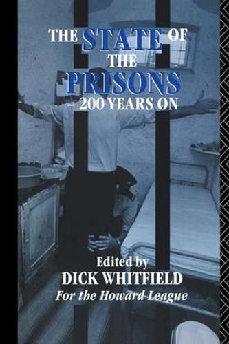 The State of the Prisons - 200 Years On by Richard Whitfield, 9781138867482