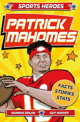 Sports Heroes: Patrick Mahomes by Hannah Dolan, Guy Harvey, 9781839352928