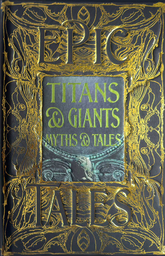 Titans & Giants Myths & Tales (Epic Tales) by Debbie Felton, 9781804178003
