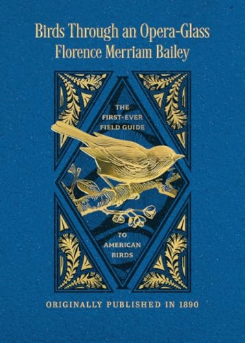 Birds Through an Opera Glass by Florence Augusta Merriam, 9781429095693