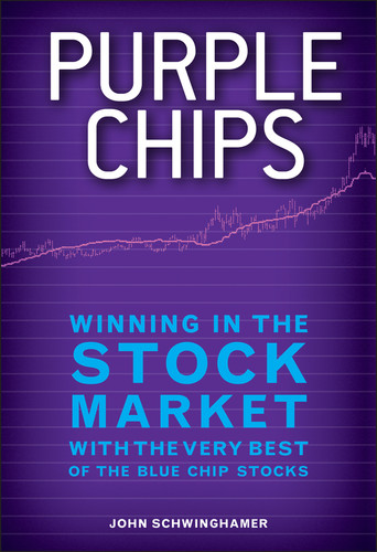 Purple Chips (Winning in the Stock Market with the Very Best of the Blue Chip Stocks) by John Schwinghamer, 9781118294499