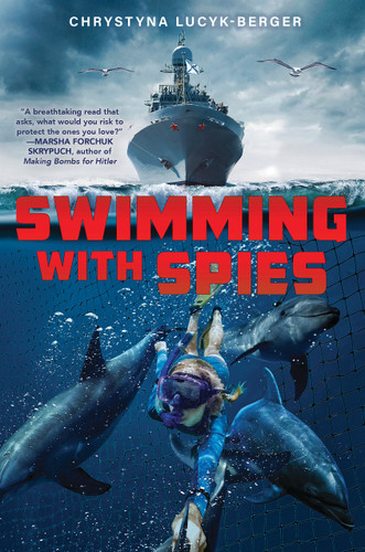 Swimming with Spies by Chrystyna Lucyk-Berger, 9781339012469