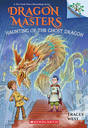 Haunting of the Ghost Dragon: A Branches Book (Dragon Masters #27) by Tracey West, Graham Howells, 9781339022406