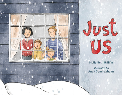 Just Us by Molly Beth Griffin, Anait Semirdzhyan, 9781623544430