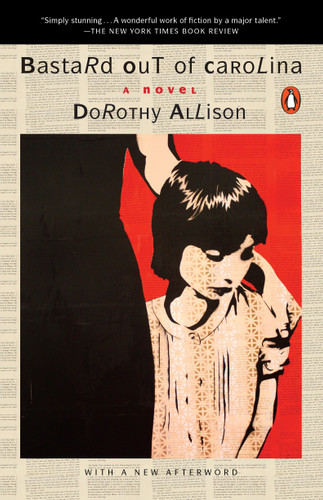 Bastard Out of Carolina (A Novel) by Dorothy Allison, 9780452297753