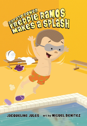 Freddie Ramos Makes a Splash - 9780807594858 by Jacqueline Jules, Miguel Benítez