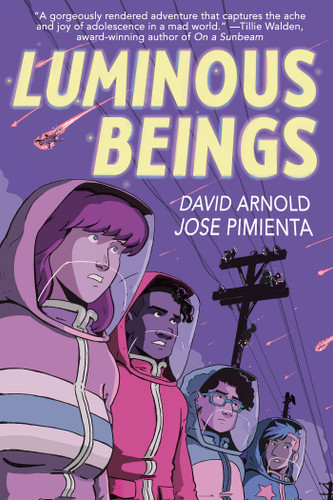 Luminous Beings: A Graphic Novel - 9780593620908 by David Arnold, Jose Pimienta, 9780593620908 Luminous Beings: A Graphic Novel - 9780593620908 by David Arnold, Jose Pimienta, 9780593620908