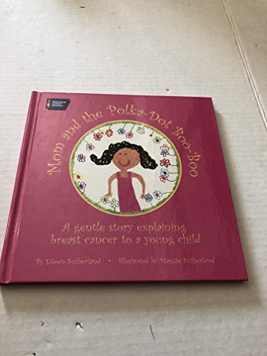 Mom and the Polka-Dot Boo-Boo by Eileen Sutherland, Maggie Sutherland, 9780944235874