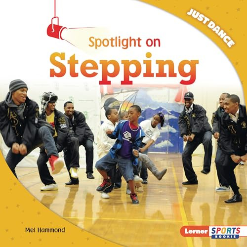 Spotlight on Stepping by Mel Hammond, 9798765625682