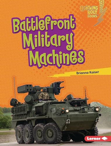 Battlefront Military Machines by Brianna Kaiser, 9798765626153