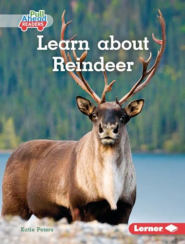 Learn about Reindeer by Katie Peters, 9798765626320