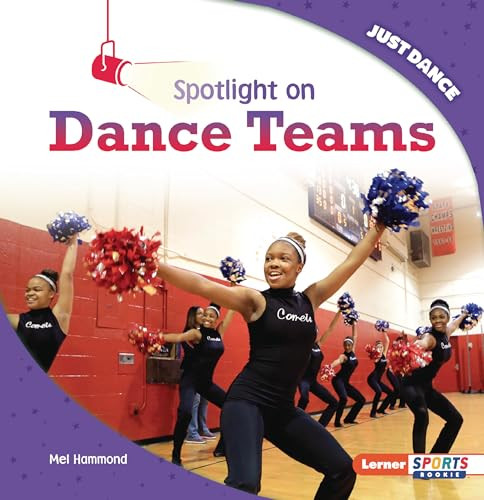 Spotlight on Dance Teams - 9798765628843 by Mel Hammond, 9798765628843