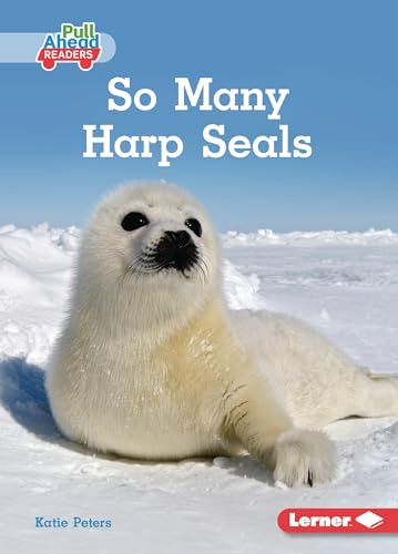So Many Harp Seals - 9798765629338 by Katie Peters, 9798765629338