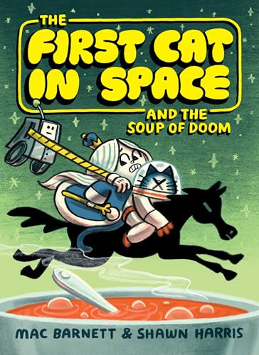 The First Cat in Space and the Soup of Doom (A Graphic Novel) - 9780063084124 by Mac Barnett, Shawn Harris