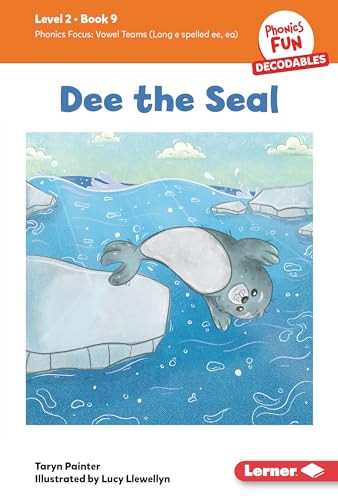 Dee the Seal (Book 9) by Taryn Painter, Lucy Llewellyn, 9798765640210