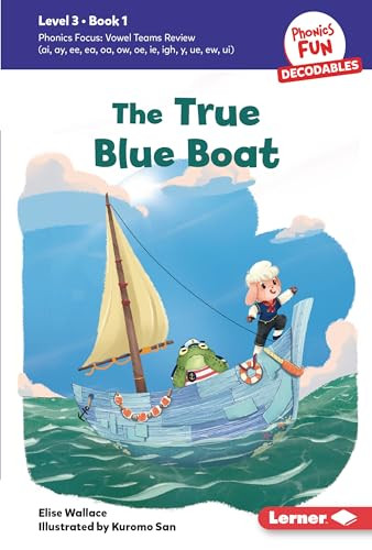 The True Blue Boat (Book 1) by Elise Wallace, Kuromo San, 9798765640319