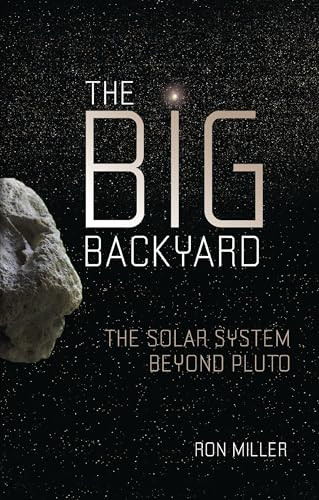 The Big Backyard (The Solar System beyond Pluto) - 9798765648704 by Ron Miller, 9798765648704
