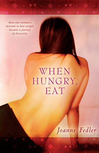When Hungry, Eat by Joanne Fedler, 9781741755732