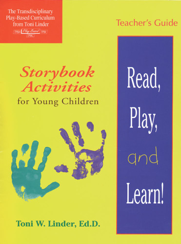 Teacher's Guide for Read, Play, and Learn!® (Storybook Activities for Young Children) by Toni Linder, Regina Boughan, 9781557664006
