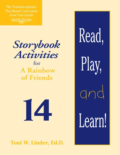 Read, Play, and Learn!® Module 14 (Storybook Activities for A Rainbow of Friends) by Toni Linder, 9781557664167