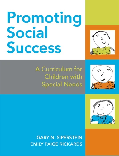 Promoting Social Success (A Curriculum for Children with Special Needs) by Gary Siperstein, Emily Rickards, 9781557666741