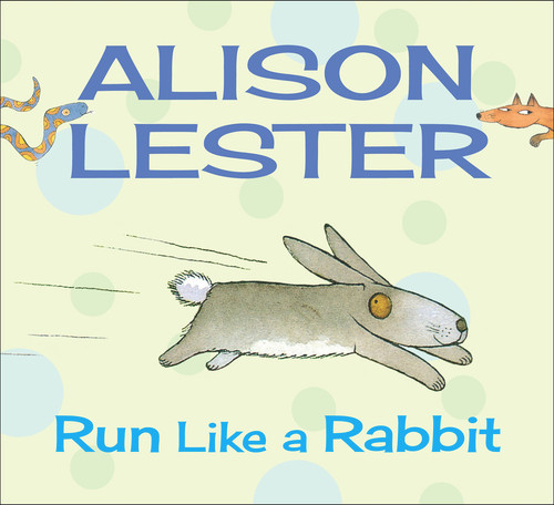 Run Like a Rabbit by Alison Lester, 9781743313275