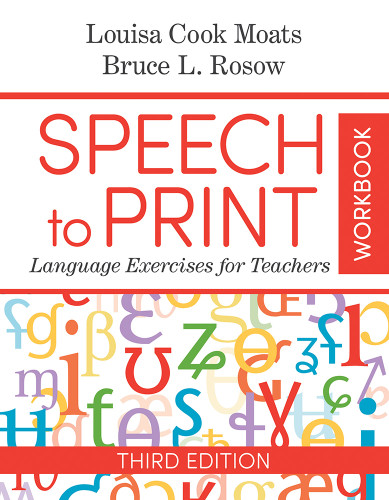 Speech to Print Workbook (Language Exercises for Teachers) by Louisa Cook Moats, Bruce Rosow, 9781681253336