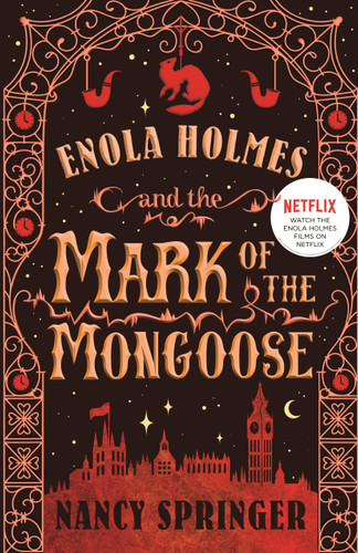 Enola Holmes and the Mark of the Mongoose (The New Adventures of Enola Holmes 3) - 9781250885753 by Nancy Springer