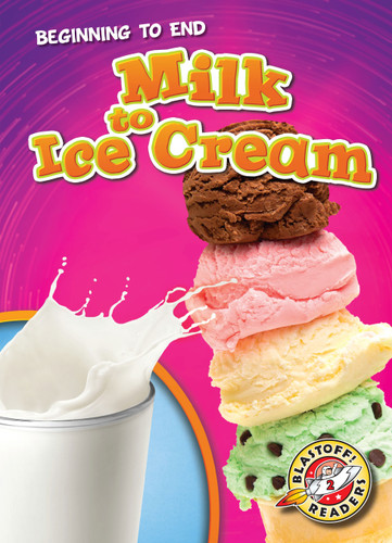 Milk to Ice Cream - 9781648342448 by Elizabeth Neuenfeldt, 9781648342448