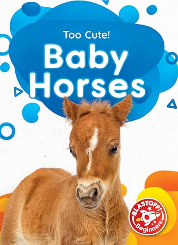 Baby Horses - 9781644874875 by Betsy Rathburn, Dana Fleming, 9781644874875