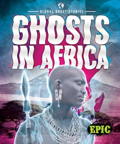 Ghosts in Africa by Christina Leaf, Dana Fleming, 9781644875360