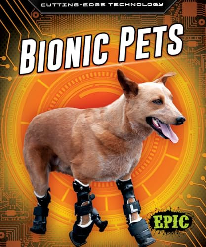 Bionic Pets - 9781648343445 by Betsy Rathburn, Dana Fleming, 9781648343445