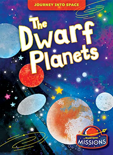 The Dwarf Planets by Betsy Rathburn, Natalya Karpova, Dana Fleming, 9781644876541