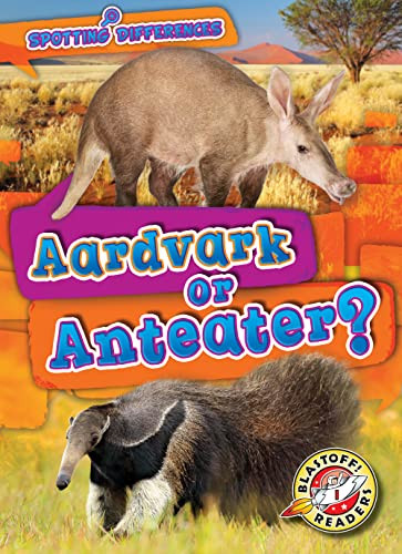 Aardvark or Anteater? by Dana Fleming, Mari Schuh, 9781644876954