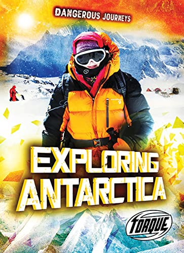 Exploring Antarctica by Allan Morey, 9781644877630