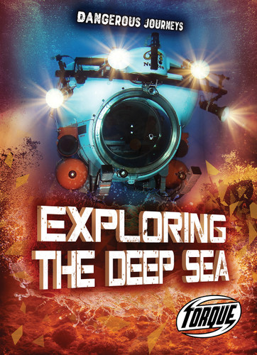 Exploring the Deep Sea by Allan Morey, 9781644877685