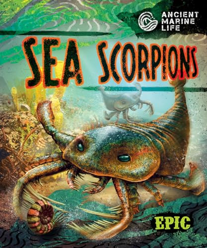 Sea Scorpions by Kate Moening, Mat Edwards, Dana Fleming, 9798886871739