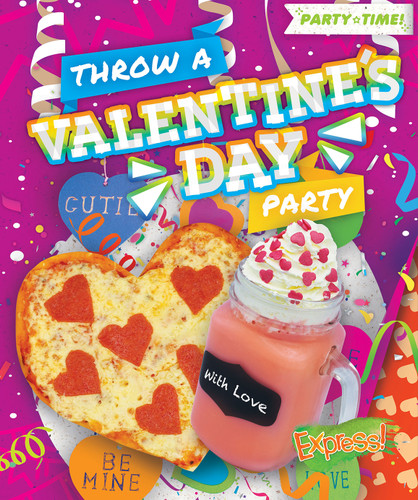Throw a Valentine's Day Party by Christina Leaf, 9798886871852
